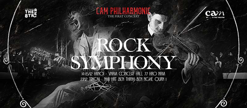 Đêm nhạc Rock Symphony - CAM Philharmonic tại Hà Nội